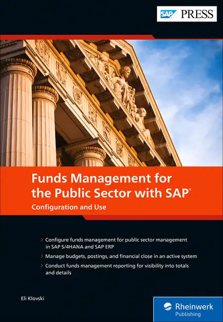 Funds Management for the Public Sector with SAP: Configuration and Use - Hardcover