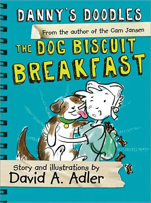 Danny's Doodles: The Dog Biscuit Breakfast - Paperback