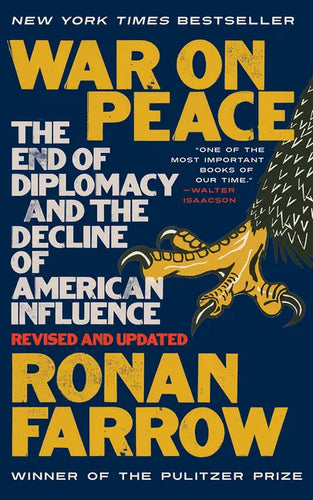 War on Peace: The End of Diplomacy and the Decline of American Influence - Paperback