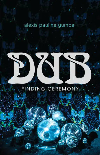 Dub: Finding Ceremony - Paperback