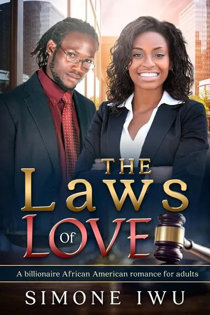 The Laws Of Love: A Billionaire African American Romance For Adults - Paperback