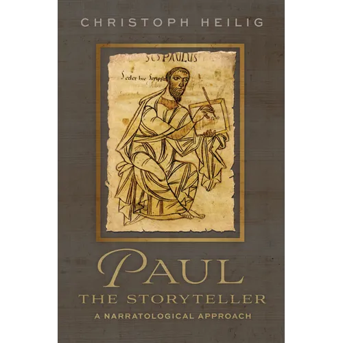 Paul the Storyteller: A Narratological Approach - Hardcover