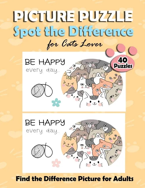 Picture Puzzle Spot the Difference for Cats Lover: Find the Difference Puzzle Books for Adults, with the Cute Cat Pictures. Fun Game Activity Book for - Paperback