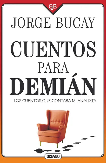 Cuentos Para Demián: Los Cuentos Que Contaba Mi Analista - Paperback