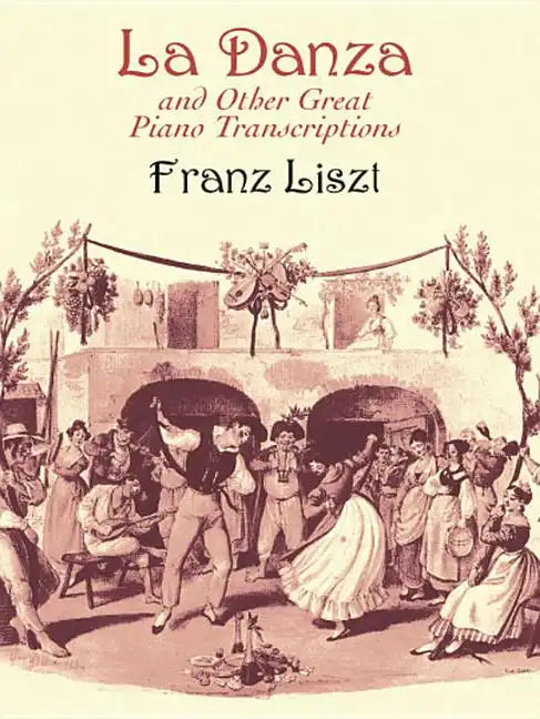 La Danza and Other Great Piano Transcriptions - Paperback