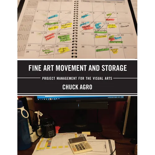 Fine Art Movement and Storage: Project Management for the Visual Arts - Paperback