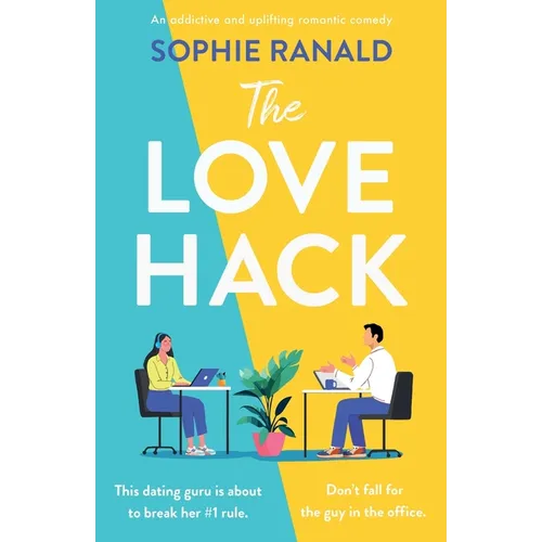 The Love Hack: An addictive and uplifting romantic comedy - Paperback