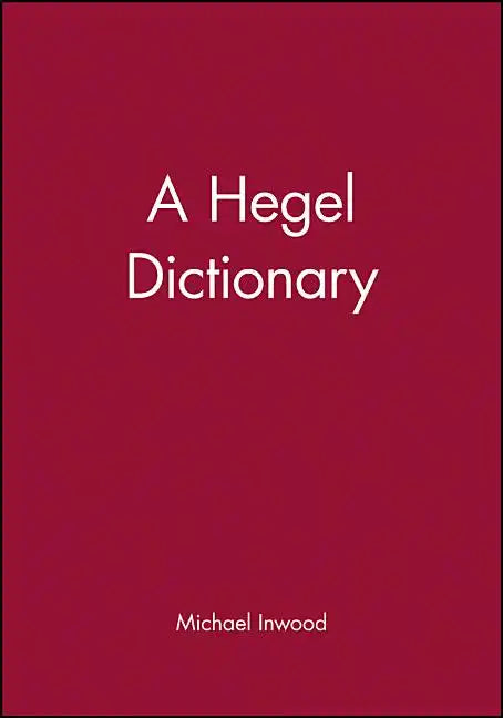 A Hegel Dictionary - Paperback