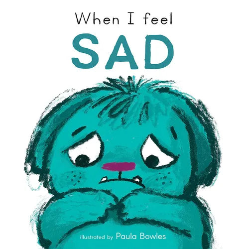 When I Feel Sad - Board Book