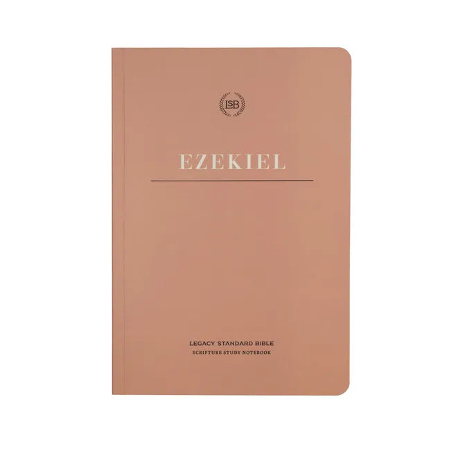 Lsb Scripture Study Notebook: Ezekiel: Legacy Standard Bible - Paperback