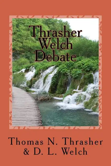 Thrasher-Welch Debate - Paperback