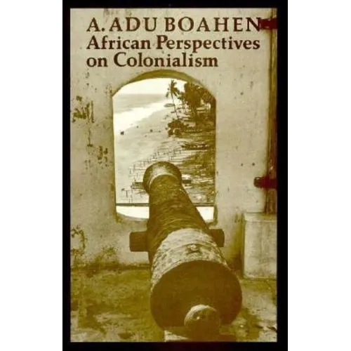 African Perspectives on Colonialism - Paperback