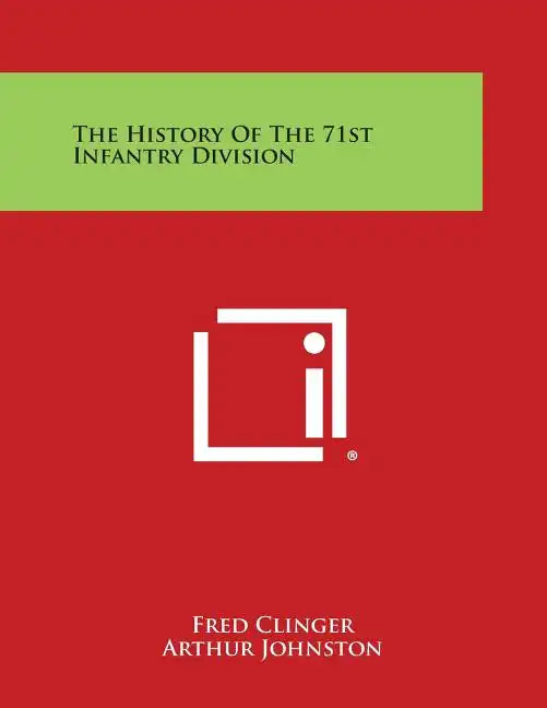 The History of the 71st Infantry Division - Paperback