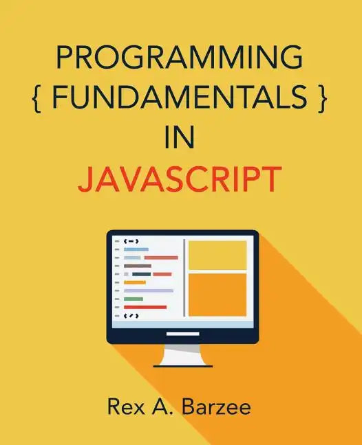 Programming Fundamentals in JavaScript - Paperback