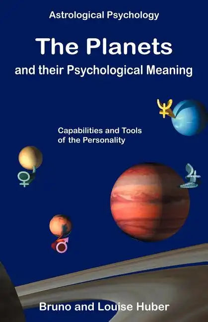 The Planets and Their Psychological Meaning - Paperback