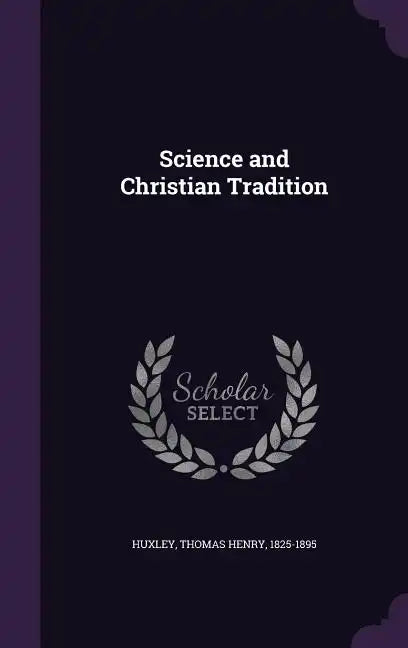 Science and Christian Tradition - Hardcover