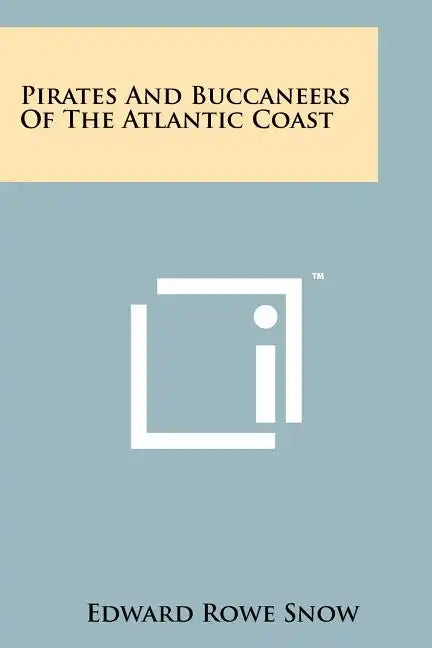 Pirates And Buccaneers Of The Atlantic Coast - Paperback