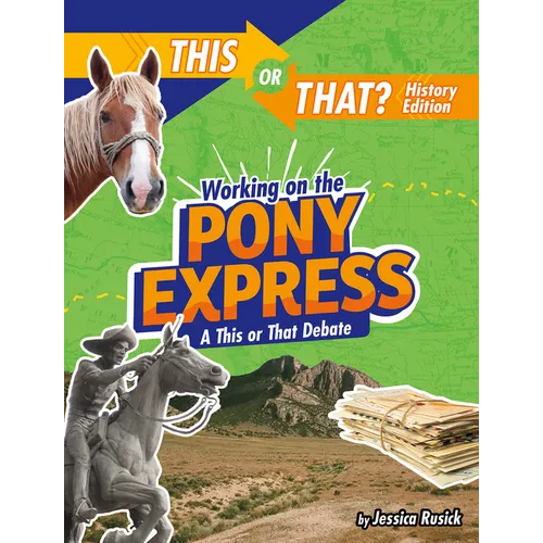 Working on the Pony Express: A This or That Debate - Paperback