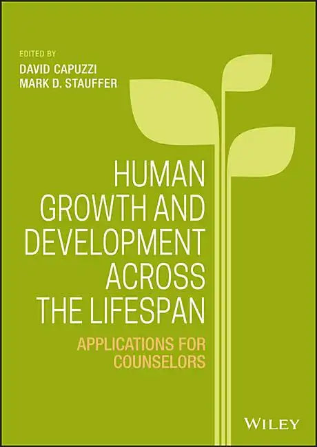 Human Growth and Development Across the Lifespan: Applications for Counselors - Hardcover