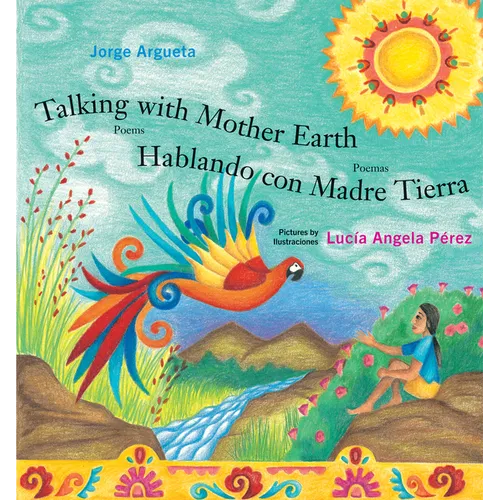 Talking with Mother Earth / Hablando Con Madre Tierra - Paperback