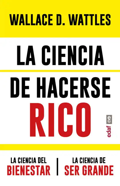 La Ciencia de Hacerse Rico Y Otras Obras - Paperback