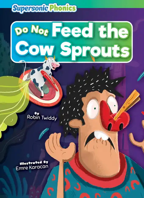 Do Not Feed the Cow Sprouts - Library Binding