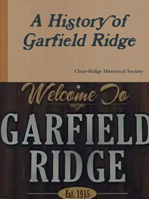 A History of Garfield Ridge - Paperback
