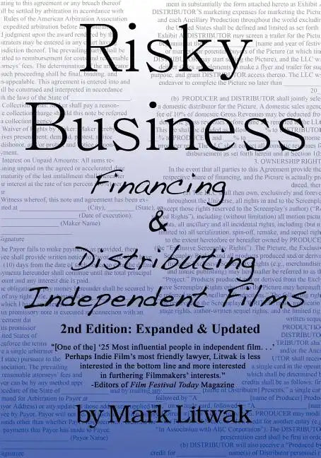 Risky Business: Financing & Distributing Independent Films (Second Edition) - Paperback
