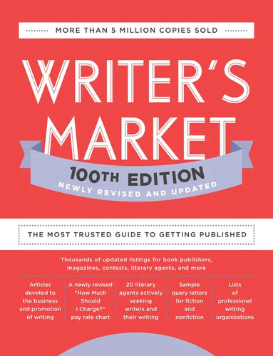 Writer's Market 100th Edition: The Most Trusted Guide to Getting Published - Paperback