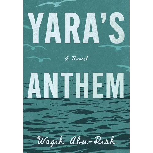 Yara's Anthem - Hardcover