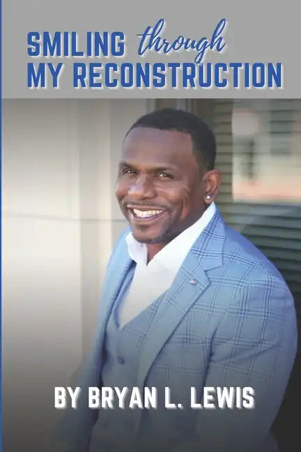 Smiling Through My Reconstruction - Paperback