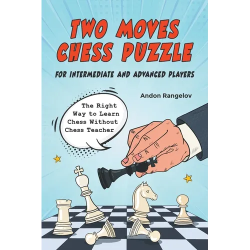 Two Moves Chess Puzzle for Intermediate and Advanced Players - Paperback
