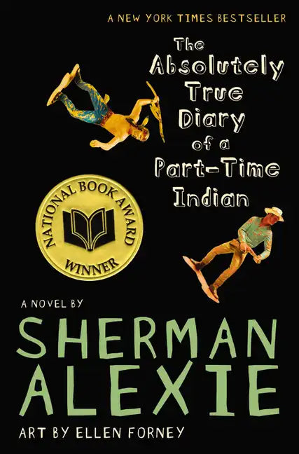 The Absolutely True Diary of a Part-Time Indian (National Book Award Winner) - Hardcover
