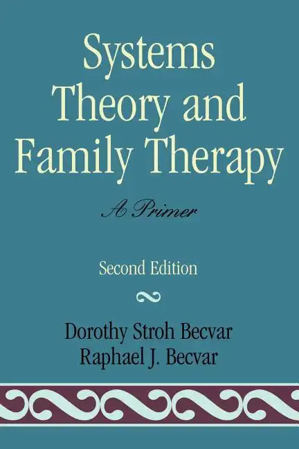 Systems Theory and Family Therapy: A Primer - Paperback