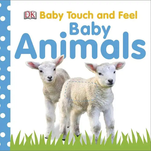 Baby Touch and Feel: Baby Animals - Board Book