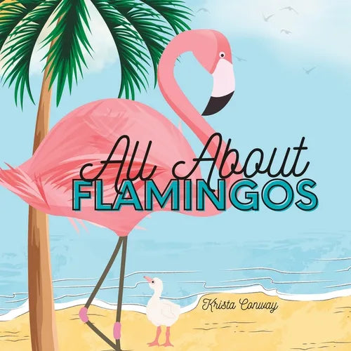 All About Flamingos - Paperback