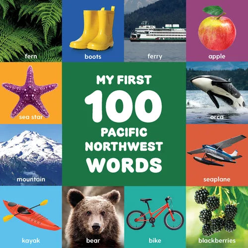 My First 100 Pacific Northwest Words - Board Book