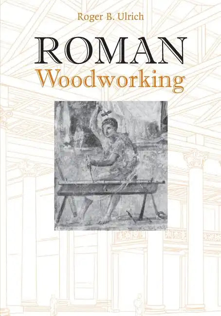 Roman Woodworking - Paperback