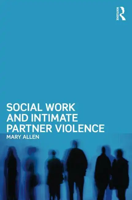 Social Work and Intimate Partner Violence - Paperback