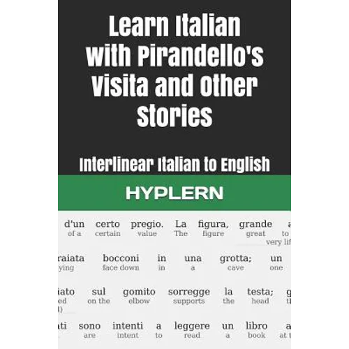 Learn Italian with Pirandello's Visita and Other Stories: Interlinear Italian to English - Paperback