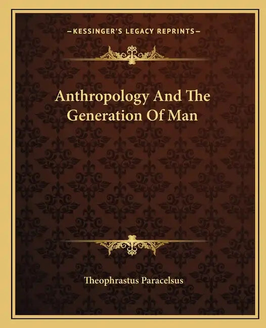 Anthropology and the Generation of Man - Paperback