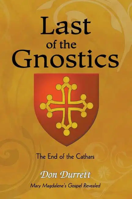 Last of the Gnostics: The End of the Cathars - Paperback