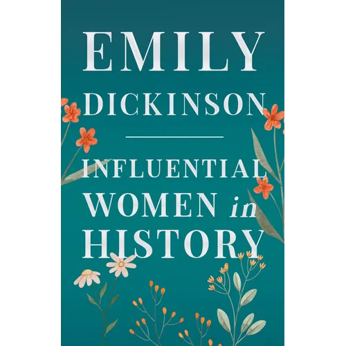 Emily Dickinson - Influential Women in History - Paperback