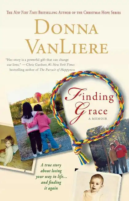 Finding Grace: A True Story about Losing Your Way in Life...and Finding It Again - Paperback