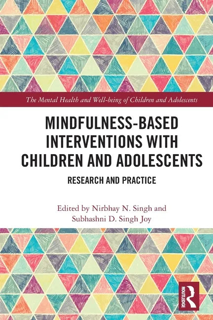 Mindfulness-Based Interventions with Children and Adolescents: Research and Practice - Paperback