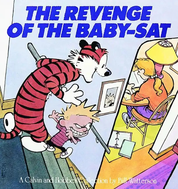 The Revenge of the Baby-SAT: A Calvin and Hobbes Collection Volume 6 - Paperback