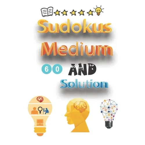 60 Sudokus Medium And Solution: sudoku Medium large print, Medium sudoku, kids sudoku puzzle books Medium, very Medium sudoku puzzle, Medium Sudoku Pu - Paperback