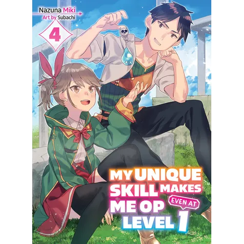 My Unique Skill Makes Me Op Even at Level 1 Vol 4 (Light Novel) - Paperback