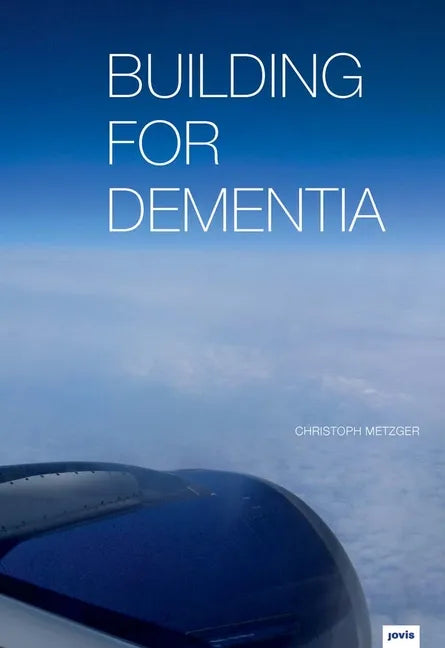 Building for Dementia - Paperback
