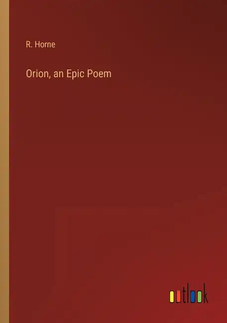 Orion, an Epic Poem - Paperback